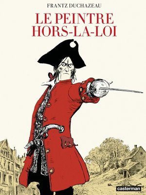 cover image of Le Peintre hors-la-loi